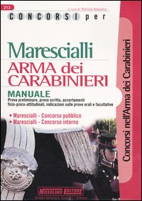 Concorsi per marescialli. Arma dei carabinieri. Manuale