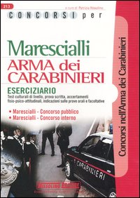 Concorsi per marescialli. Arma dei carabinieri. Eserciziario