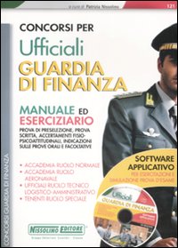 Concorsi per ufficiali Guardia di Finanza. Manuale ed eserciziario