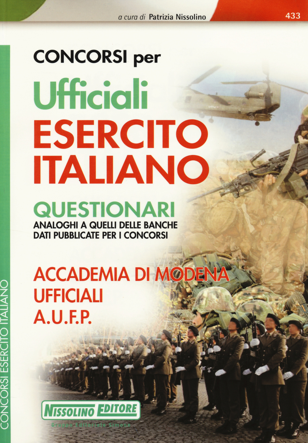 Concorsi per ufficiali esercito italiano. Questionari. Accademia di Modena ufficiali A.U.F.P.