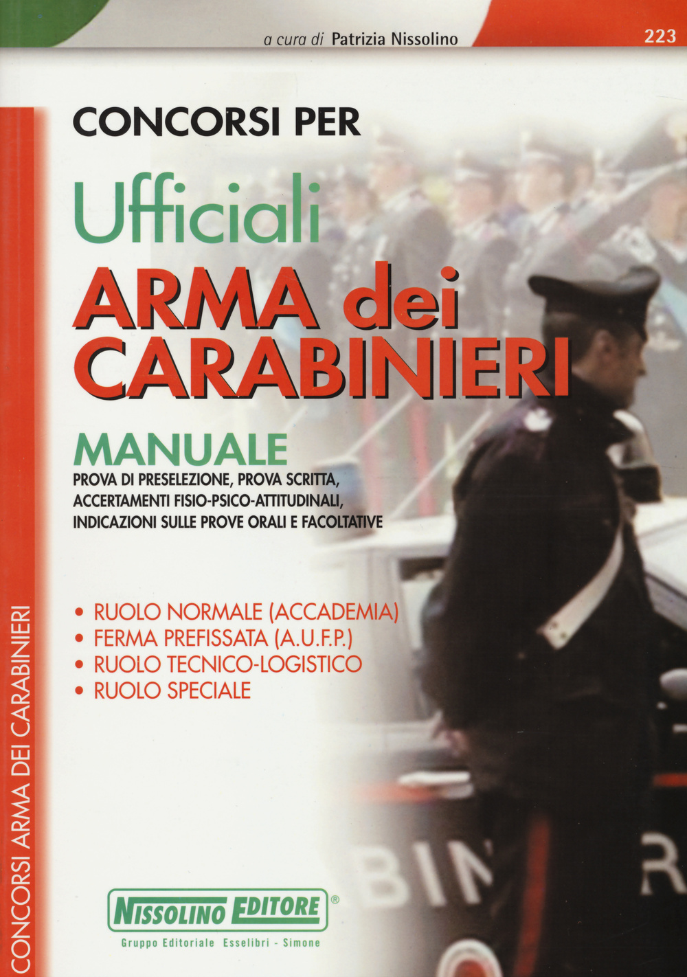Concorsi per ufficiali. Arma dei carabinieri. Manuale