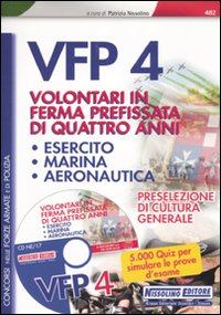 Concorsi per VFP 4. Volontari in ferma prefissata di quattro anni. Esercito, marina, areonautica