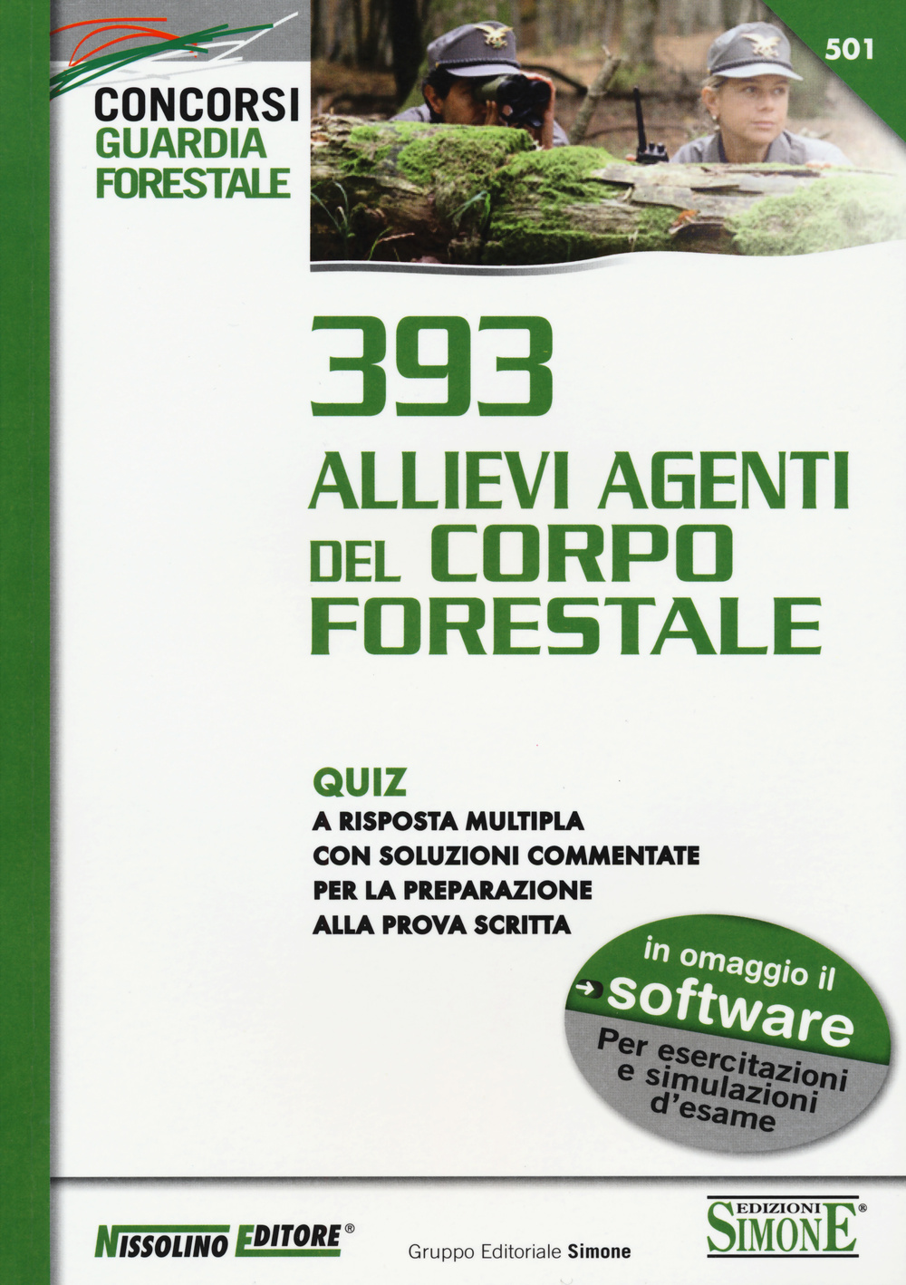 393 allievi agenti del corpo forestale. Quiz a risposta multipla con soluzioni commentate per la preparazione alla prova scritta