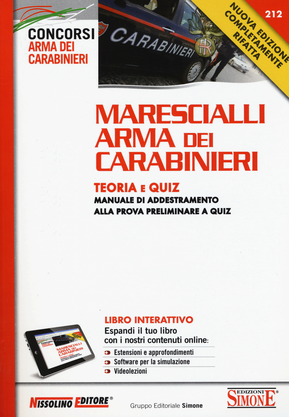 Marescialli arma dei carabinieri. Teoria e quiz. Manuale di addestramento alla prova preliminare a quiz