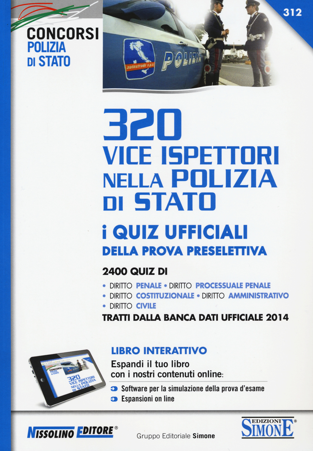 Allievi agenti di polizia penitenziaria. Teoria e quiz. Manuale completo per la preparazione alla prova scritta. Con aggiornamneto online