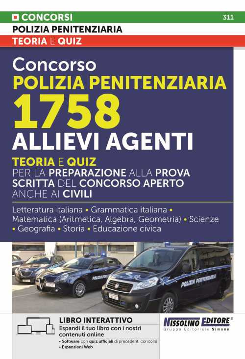 Concorso polizia penitenziaria 1758 allievi agenti. Teoria e quiz per la preparazione alla prova scritta del concorso aperto anche ai civili