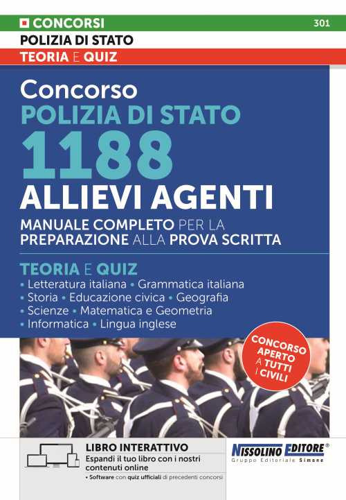Concorso 1188 allievi agenti Polizia di Stato. Manuale completo per la preparazione alla prova scritta. Teoria e quiz