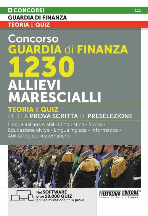 Concorso Guardia di Finanza 1230 allievi marescialli. Teoria e quiz per la prova scritta di preselezione