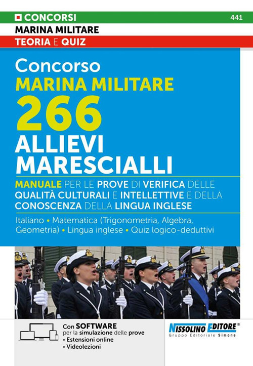 Concorso Marina Militare 266. Allievi Marescialli. Manuale per le prove di verifica delle qualità culturali e intellettive e della conoscenza della lingua inglese