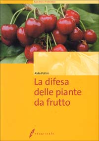La difesa delle piante da frutto