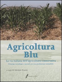 Agricoltura blu. La via italiana dell'agricoltura conservativa