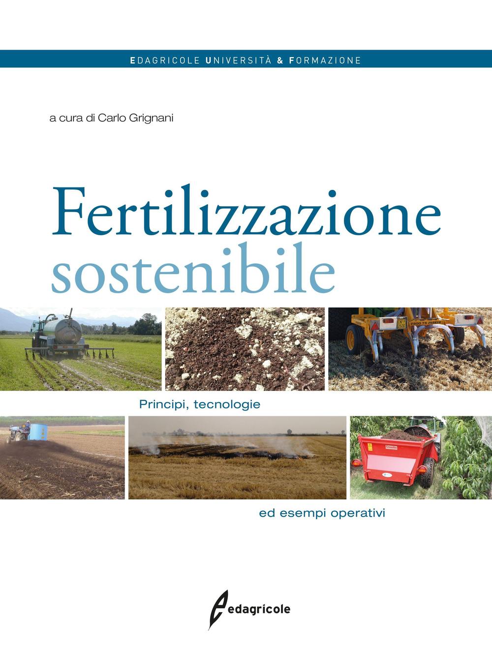 Fertilizzazione sostenibile. Principi, tecnologie ed esempi operativi