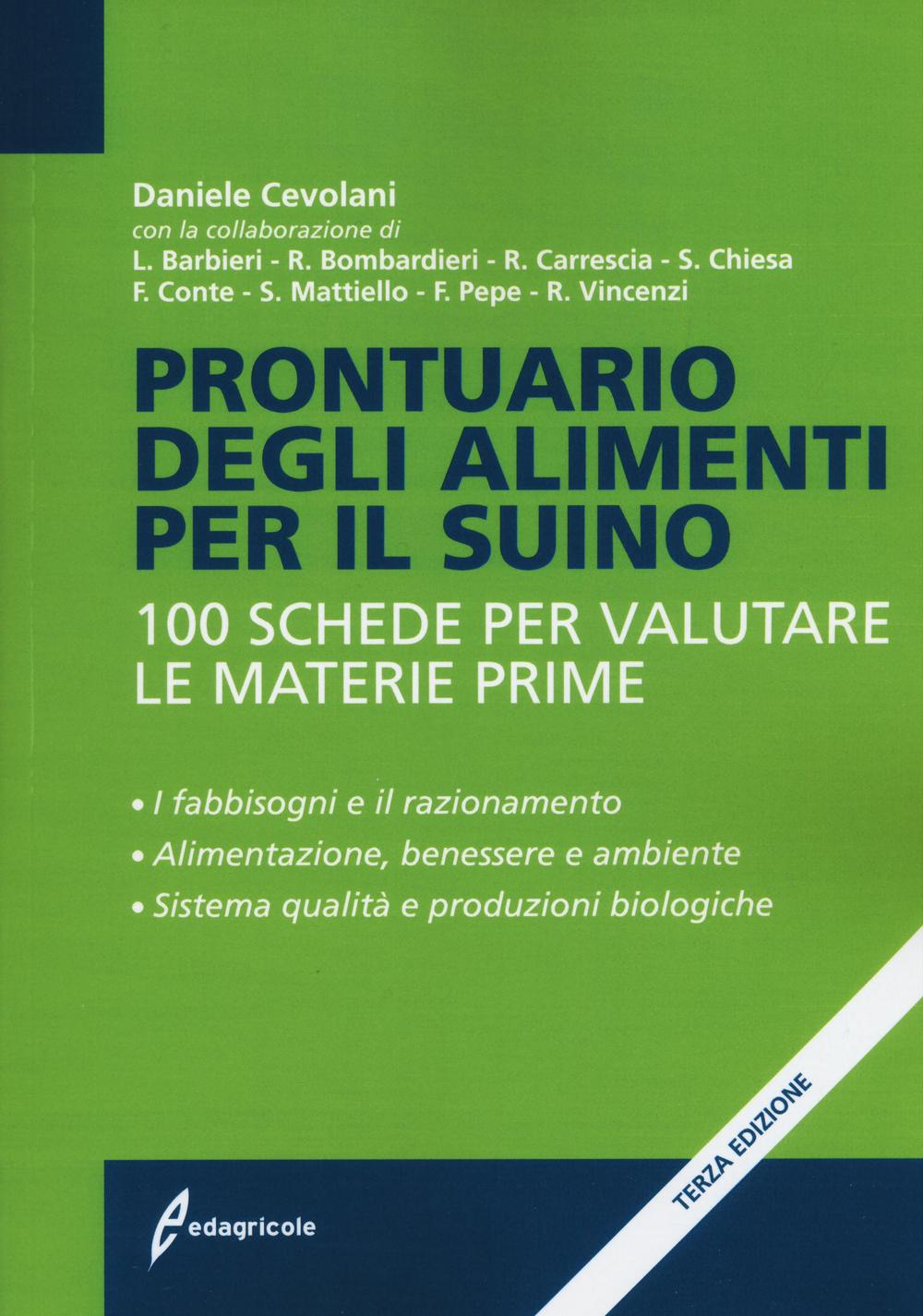 Prontuario degli alimenti per il suino. 100 schede per valutare le materie prime