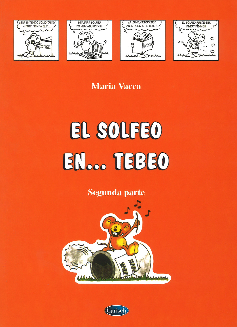 El solfeo... en tebeo. Curso de solfeo para niños. Vol. 2