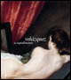 Velázquez a Capodimonte. Catalogo della mostra (Napoli, 19 marzo-19 giugno 2005)