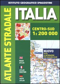 Atlante stradale Italia. Centro-sud 1:200.000