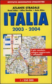 Atlante stradale Italia 1:250.000 2003-04