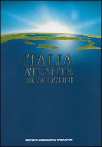 Italia. Atlante De Agostini