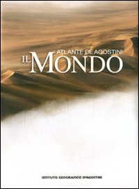 Il mondo. Atlante De Agostini