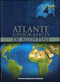 Atlante geografico De Agostini. Deluxe edition
