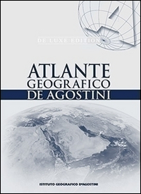 Atlante geografico De Agostini. Deluxe edition
