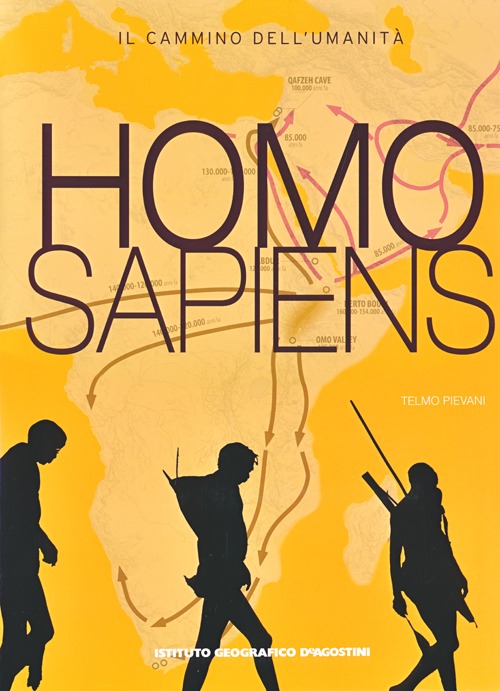 Homo sapiens. Il cammino dell'umanità