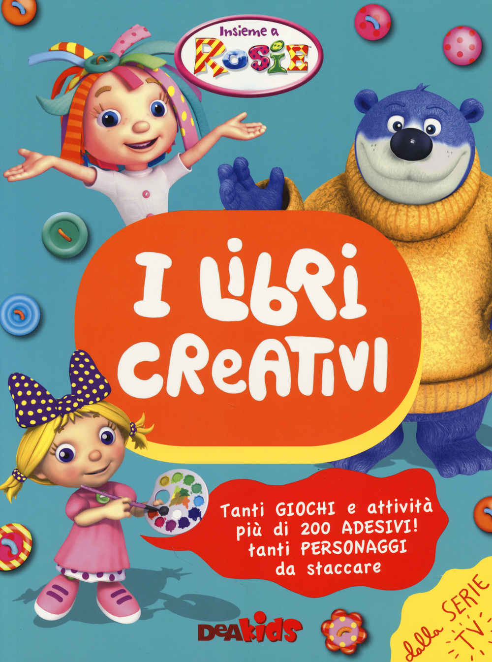 Il libri creativi. Insieme a Rosie. Con adesivi