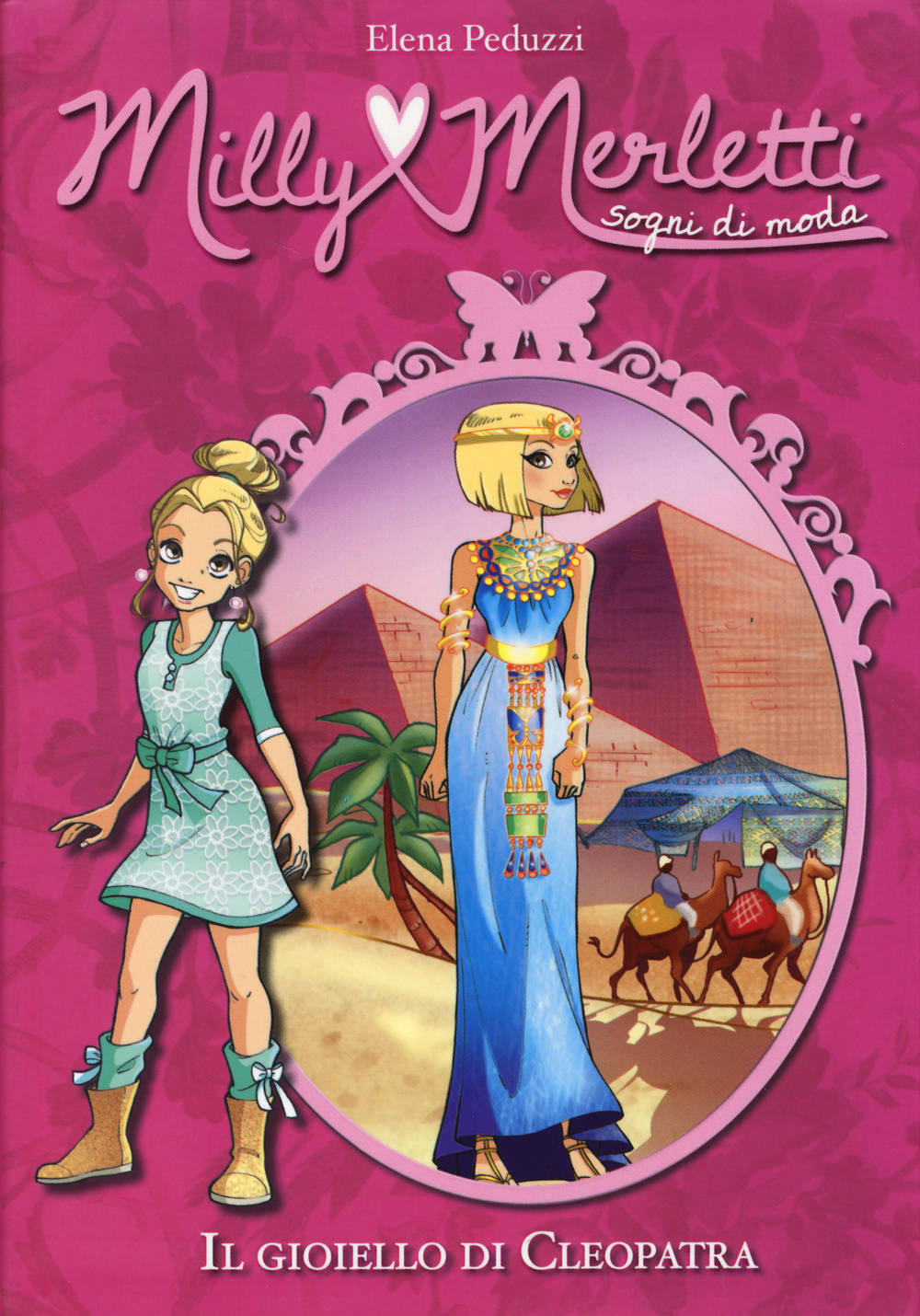 Il gioiello di Cleopatra. Milly Merletti. Sogni di moda