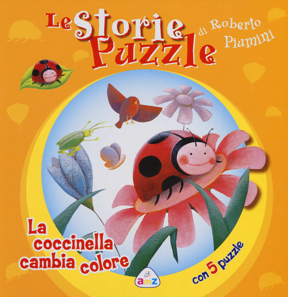 La coccinella cambia colore. Le storie puzzle