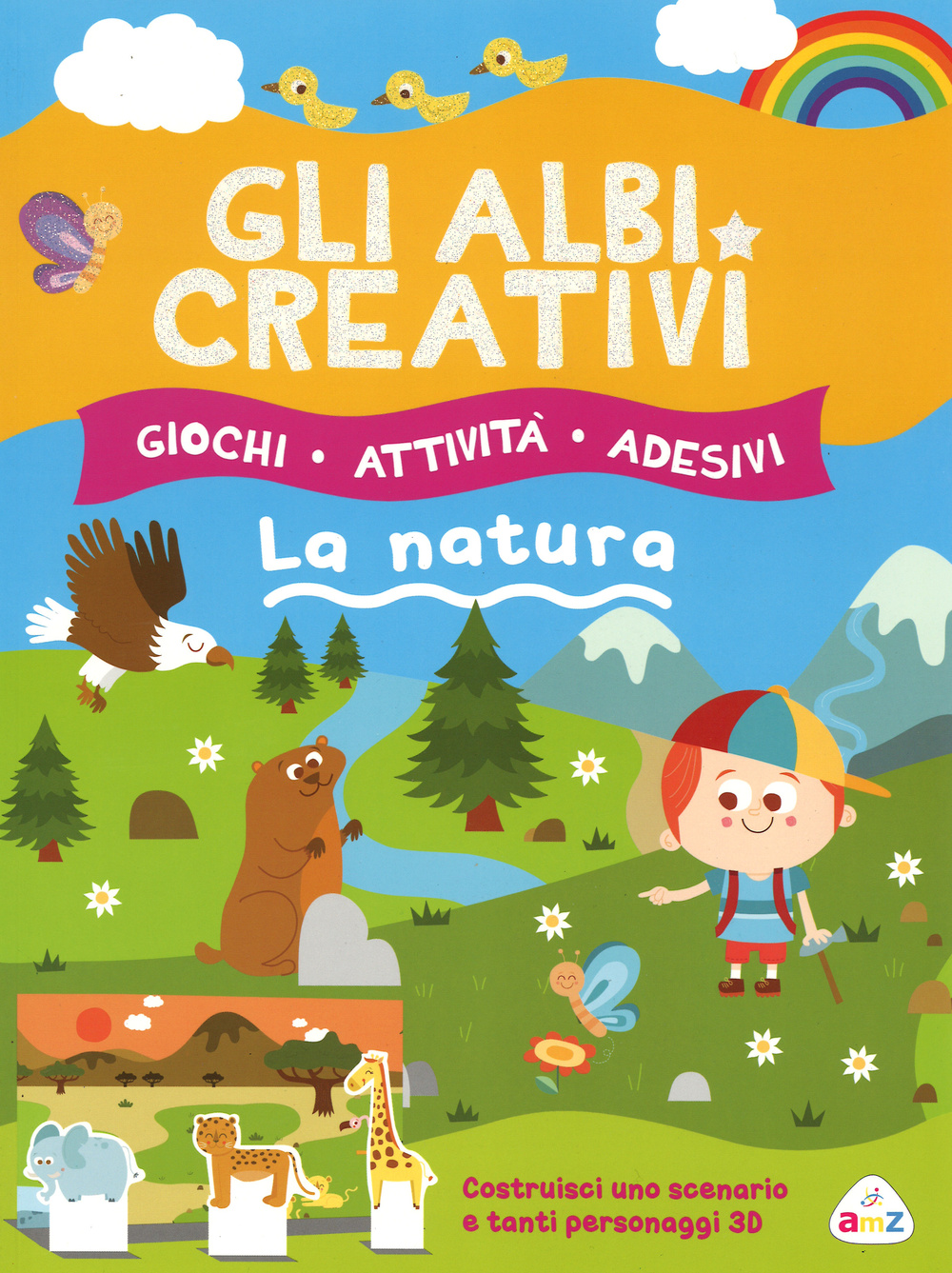 Gli albi creativi. La natura. Con adesivi