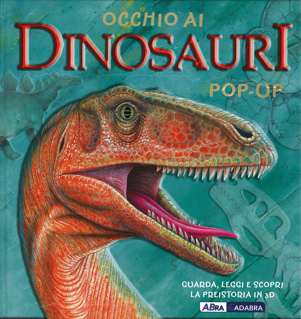 Occhio ai dinosauri. Libro pop-up