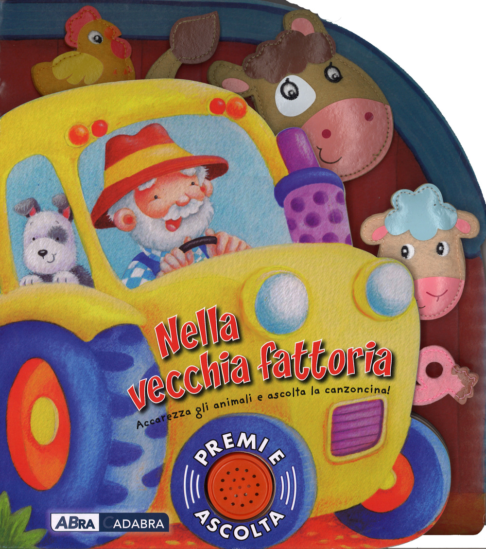 Nella vecchia fattoria. Libro sonoro