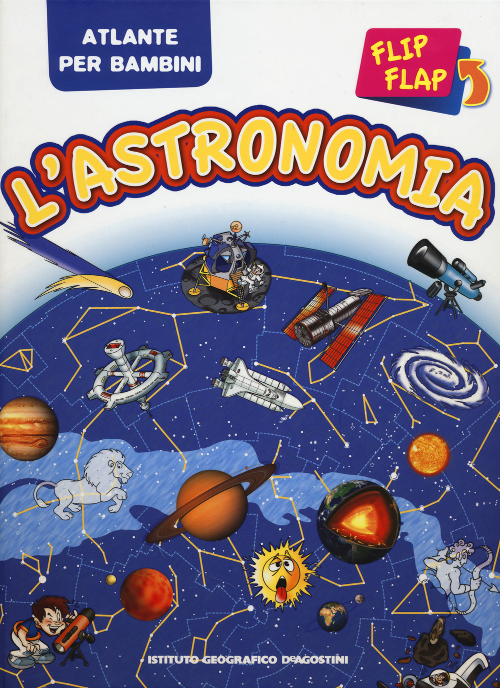 L'astronomia flip flap. Atlante per bambini