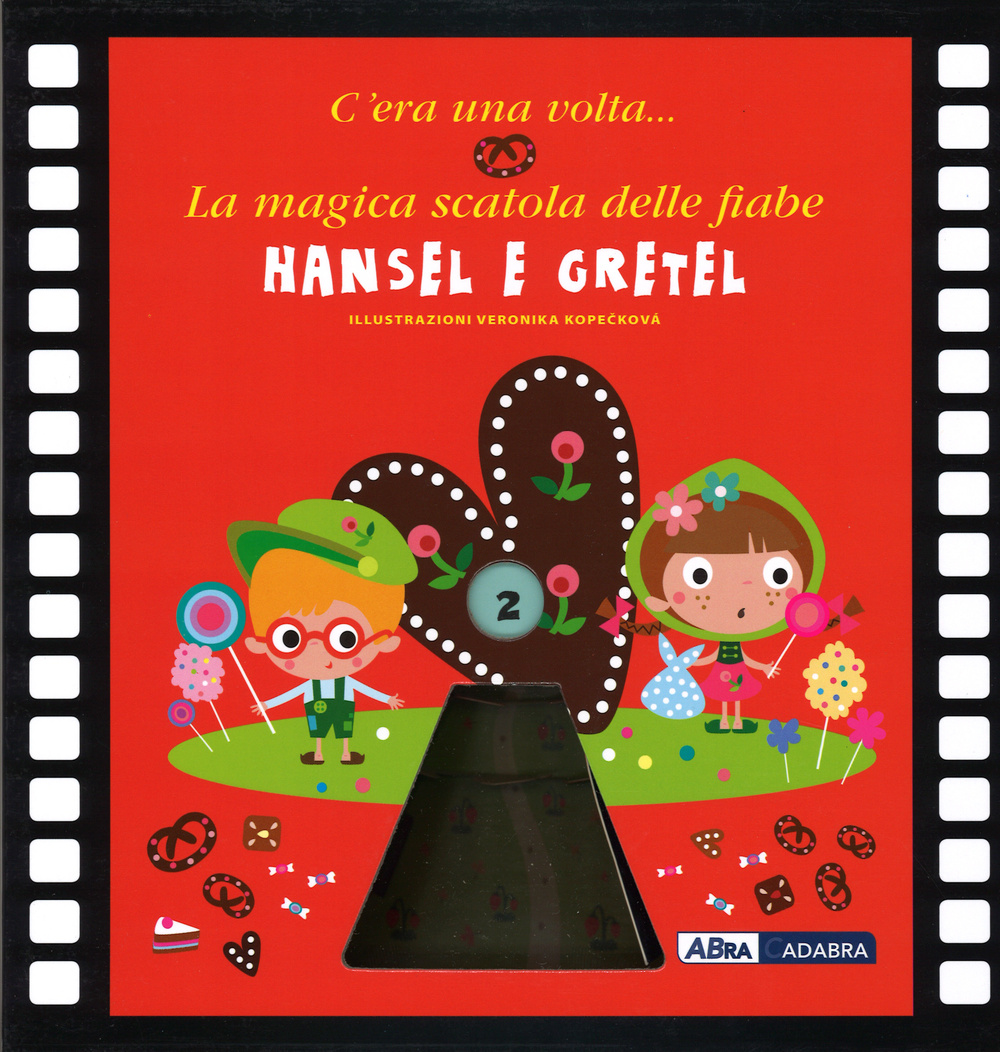 Hansel e Gretel. La magica scatola delle fiabe