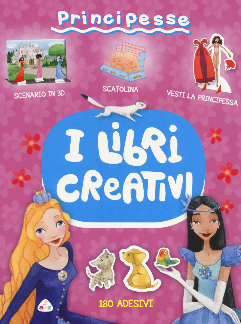 Principesse. I libri creativi. Con adesivi