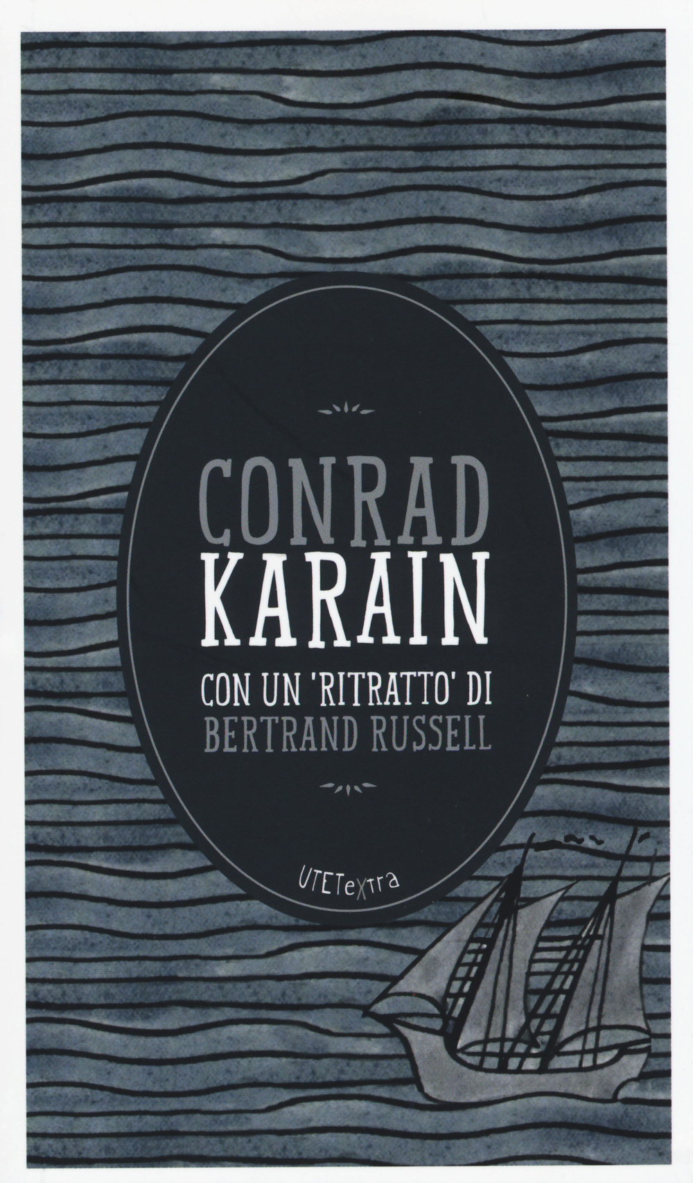 Karain. Con un «ritratto» di Bertrand Russell