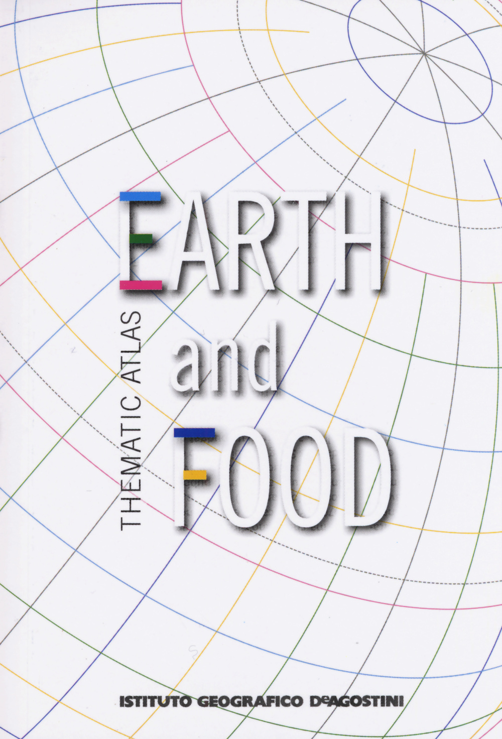 Thematic atlas. Earth and food