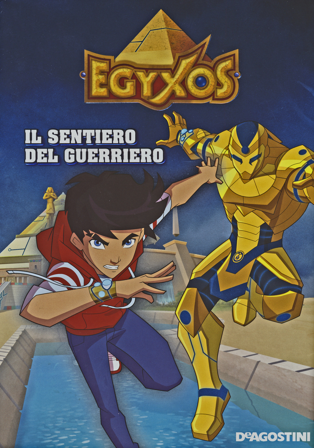 Il sentiero del guerriero. Egyxos