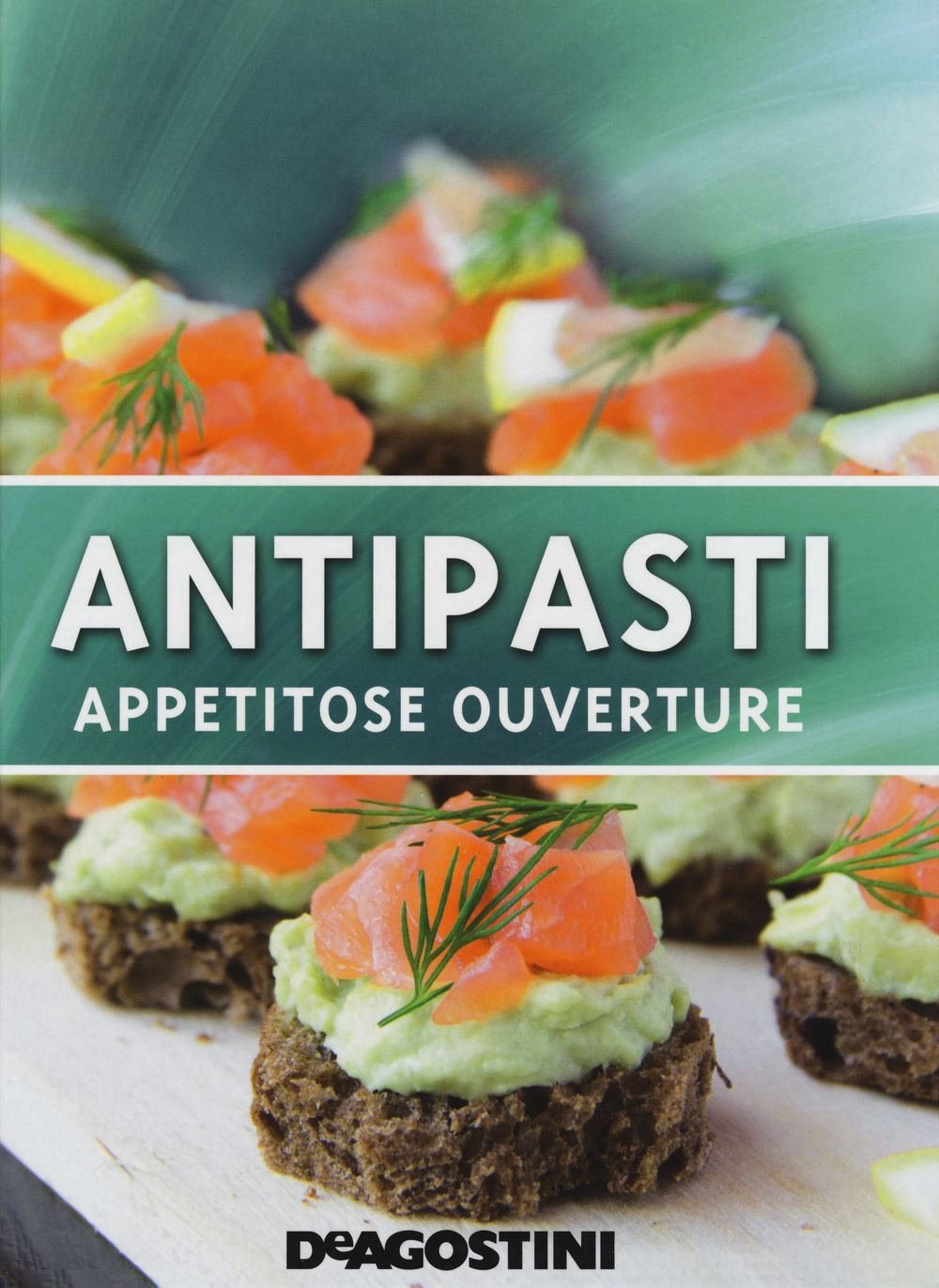 Antipasti. Appetitose ouverture