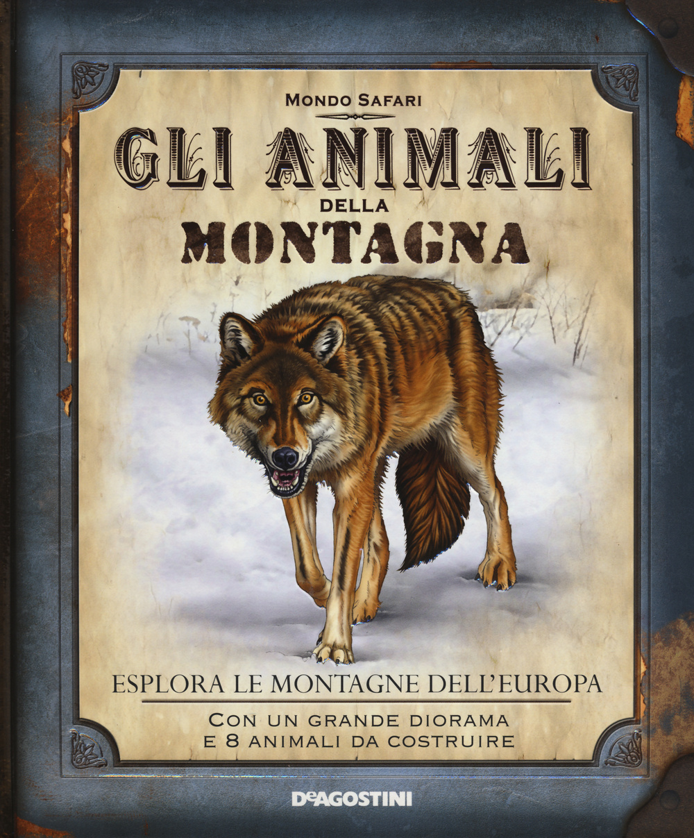 Gli animali della montagna. Esplora le montagne dell'Europa