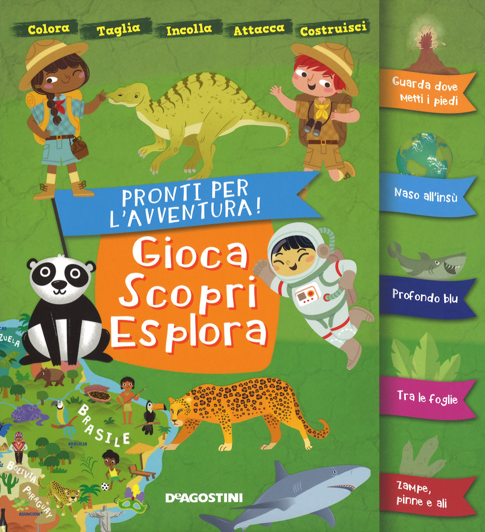 Pronti per l'avventura! Gioca, scopri, esplora. Con adesivi