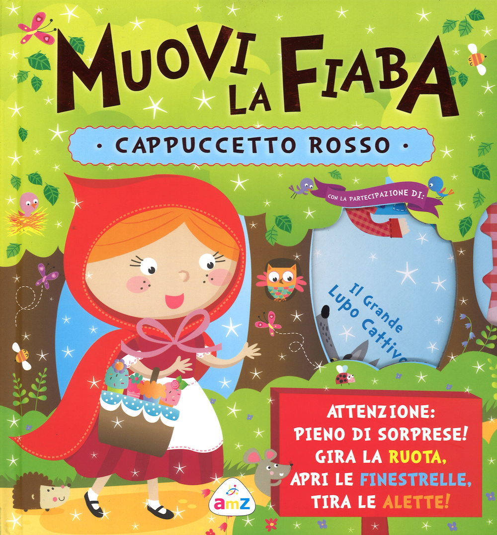 Cappuccetto Rosso. Muovi la fiaba