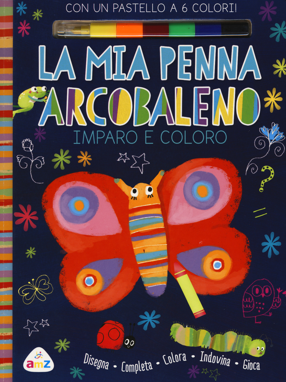 La mia penna arcobaleno. Imparo e coloro