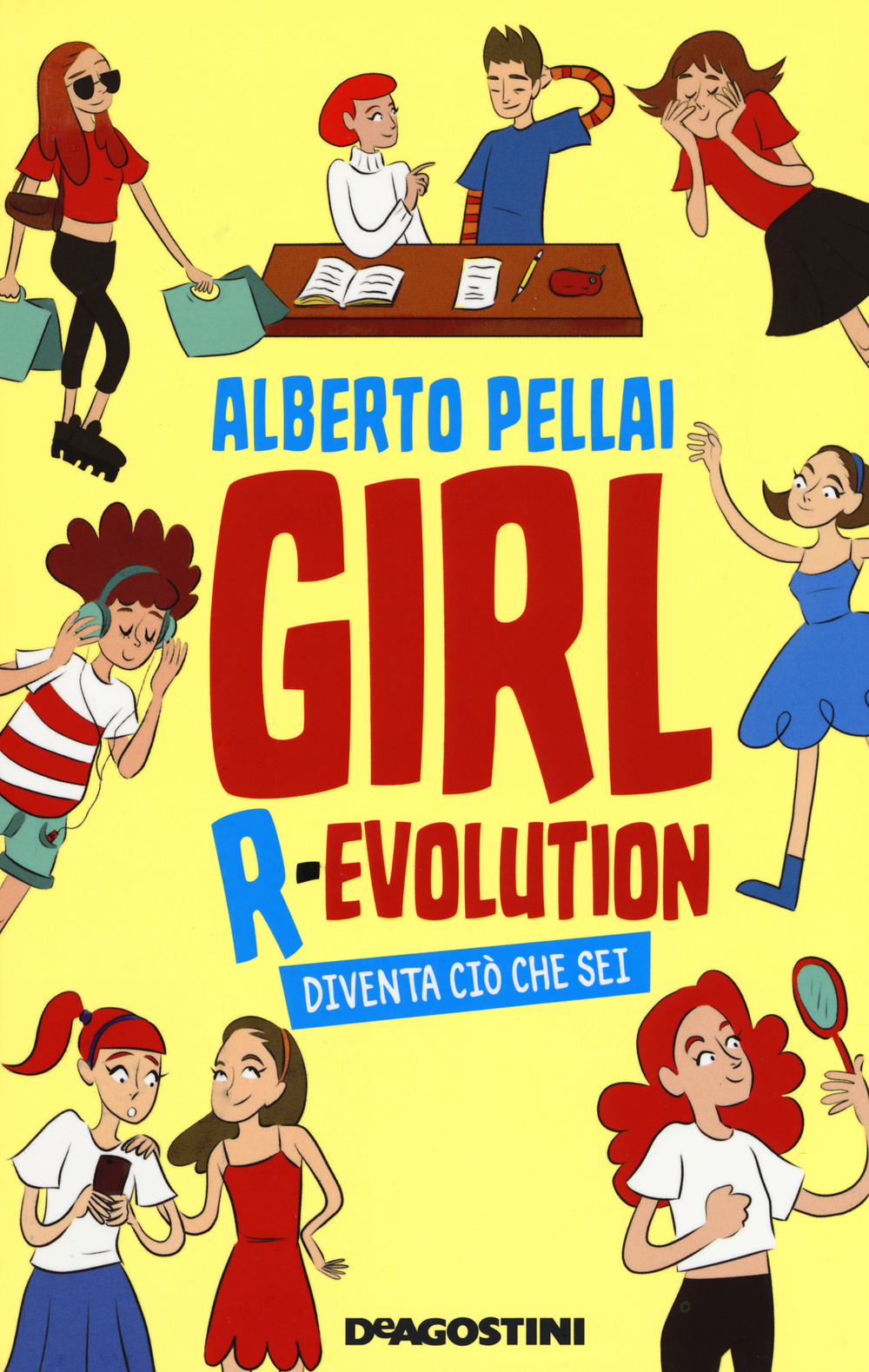 Girl r-evolution. Diventa ciò che sei