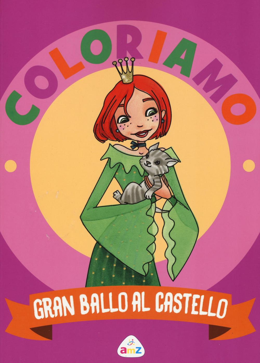 Gran Ballo al castello. Coloriamo. Con App per tablet e smartphone