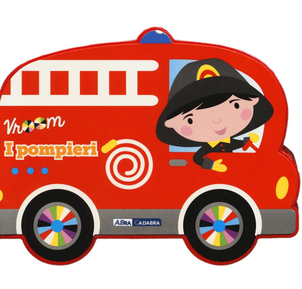 I pompieri. Vroom