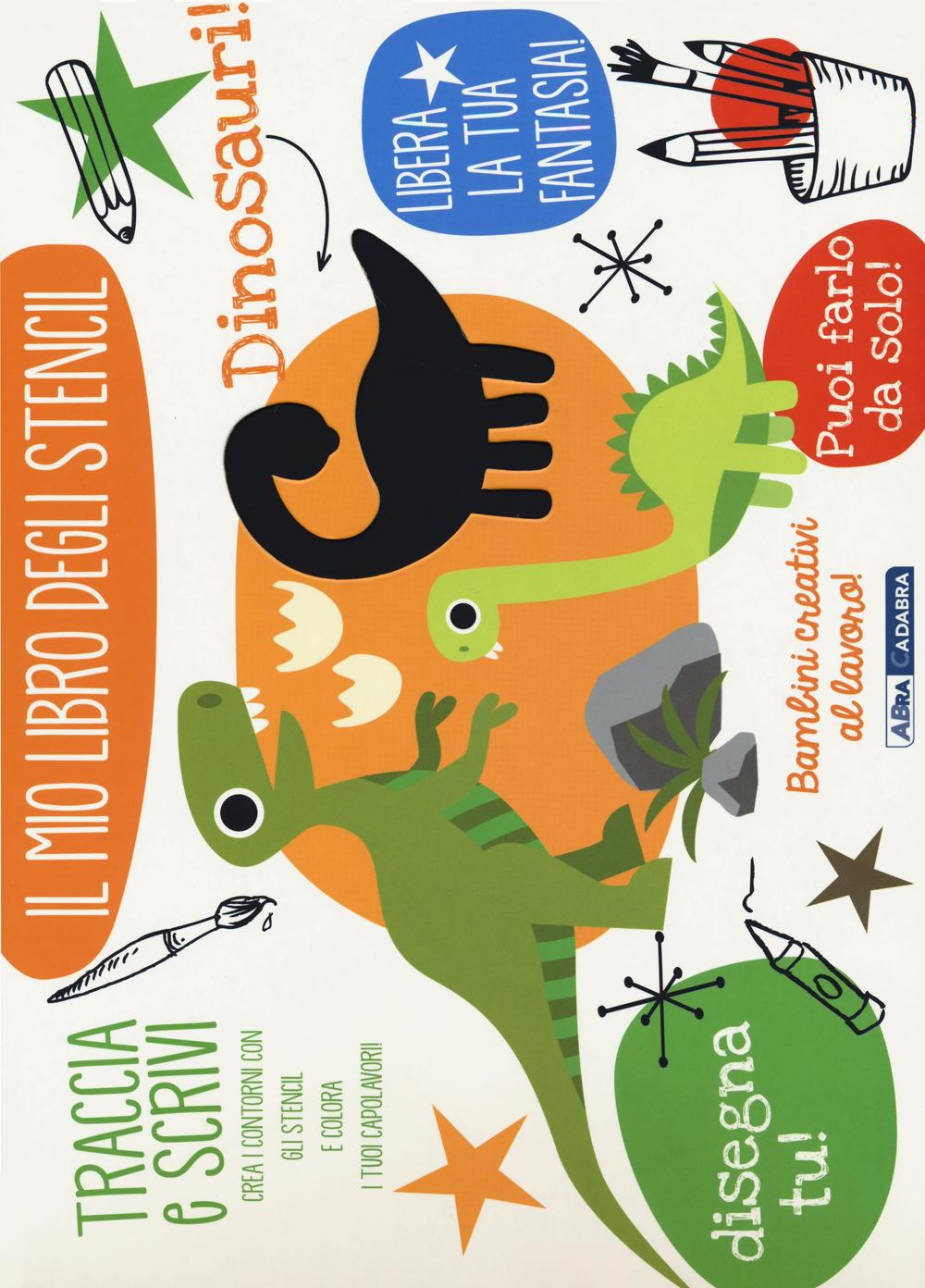 Dinosauri! Il mio libro degli stencil
