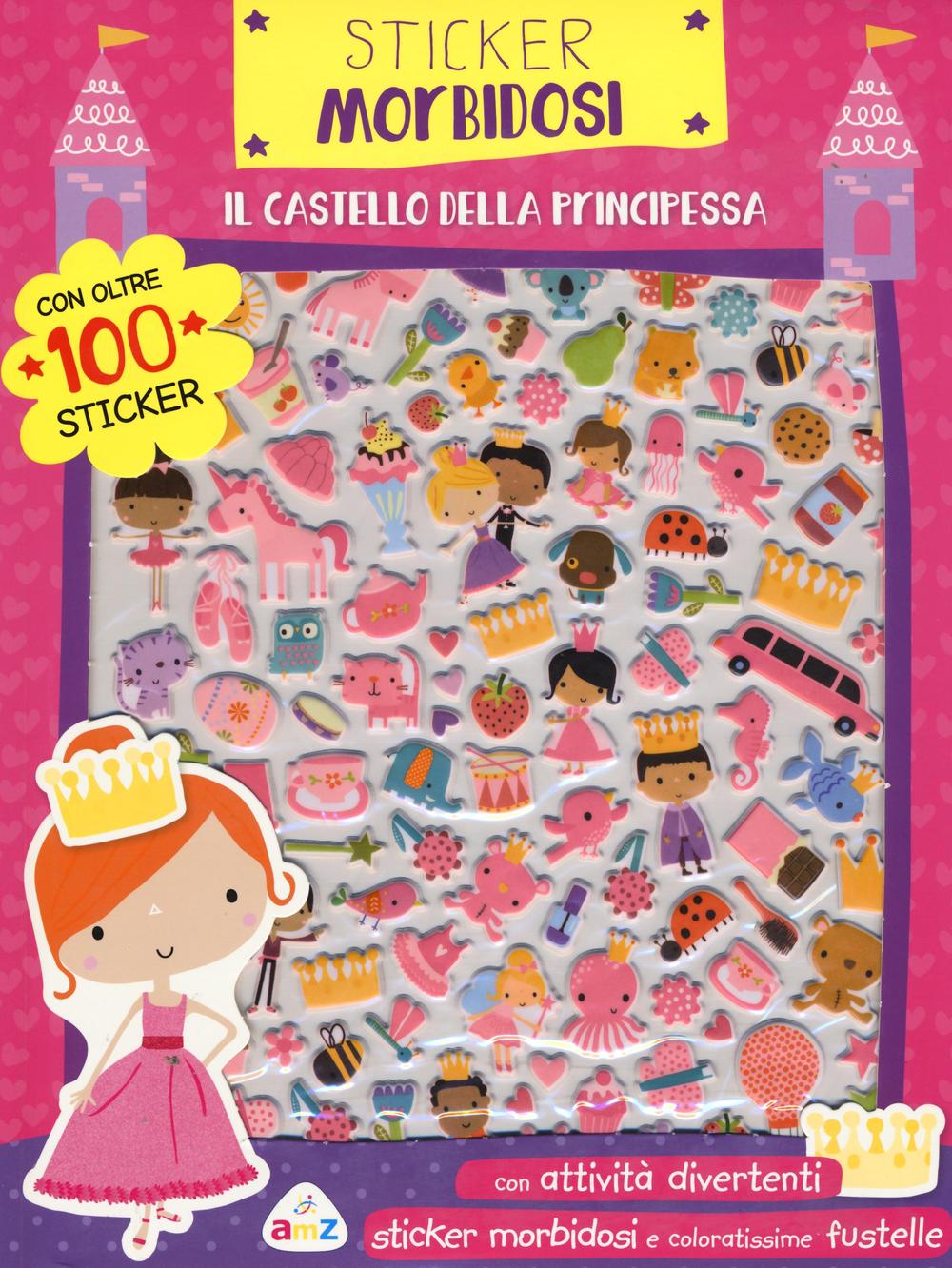 Il castello della principessa. Sticker morbidosi. Con adesivi