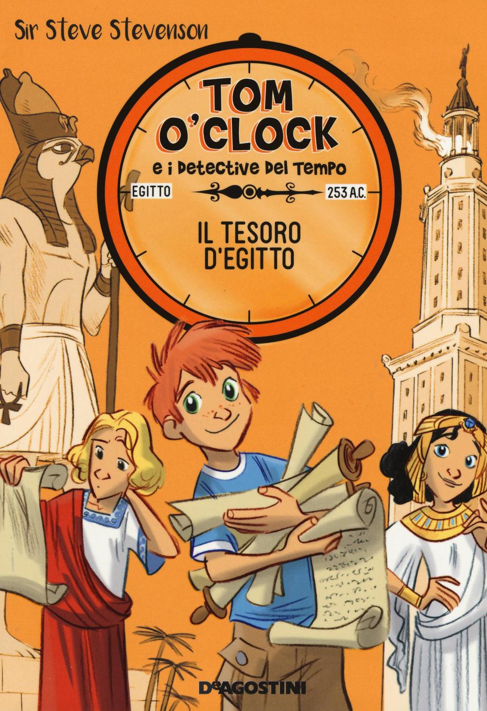 Il tesoro d'Egitto. Tom O'Clock e i detective del tempo. Vol. 5