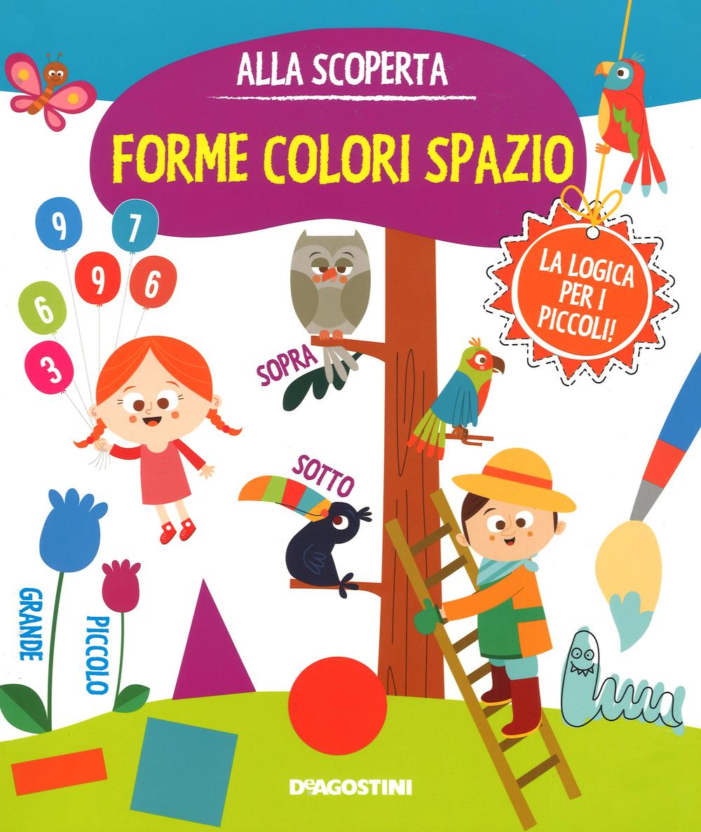 Forme colori spazio. Gioco e imparo